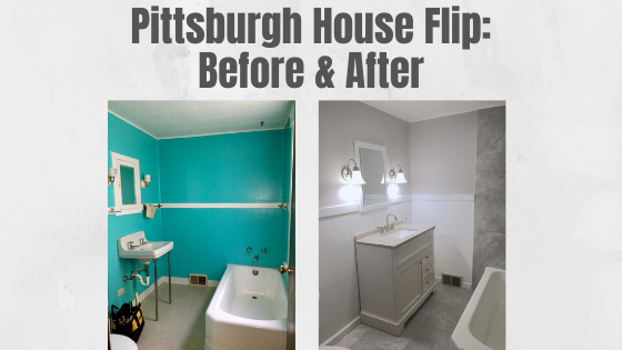 Pittsburgh House Flip bathroom before and after