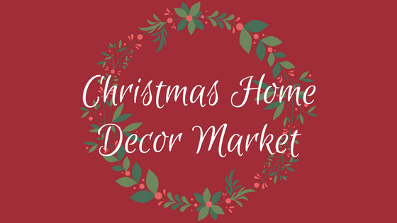 Christmas Home Decor Market